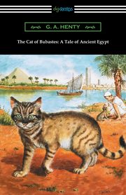 The Cat of Bubastes, Henty G. A.