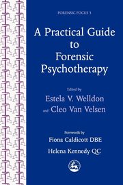 ksiazka tytu: A Practical Guide to Forensic Psychotherapy autor: Velsen Cleo Van