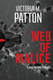 Web Of Malice, Patton Victoria M.