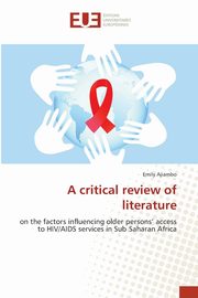 A critical review of literature, Ajiambo Emily