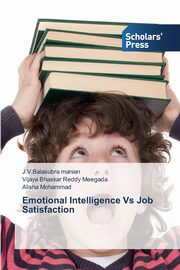 Emotional Intelligence Vs Job Satisfaction, manian J.V.Balasubra