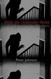 While the Undertaker Sleeps, Johnson Peter