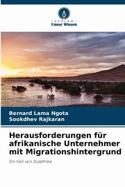 Herausforderungen fr afrikanische Unternehmer mit Migrationshintergrund, Ngota Bernard Lama