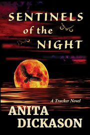ksiazka tytu: Sentinels of the Night autor: Dickason Anita