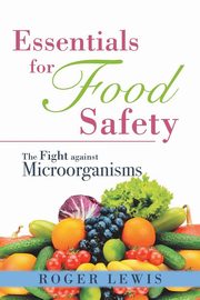 Essentials for Food Safety, Lewis Roger