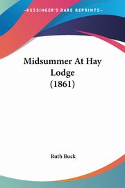 Midsummer At Hay Lodge (1861), Buck Ruth