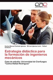 Estrategia didctica para la formacin de ingenieros mecnicos, Ca?edo Iglesias Carlos Manuel