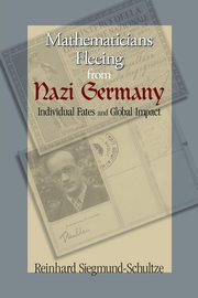 Mathematicians Fleeing from Nazi Germany, Siegmund-Schultze Reinhard