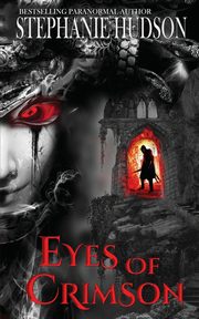 Eyes of Crimson, Hudson Stephanie