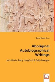 ksiazka tytu: Aboriginal Autobiographical Writings autor: Ruppe-Senn Sigrid