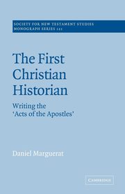 The First Christian Historian, Marguerat Daniel