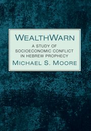 WealthWarn, Moore Michael S.