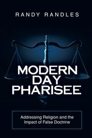 Modern Day Pharisee, Randles Randy