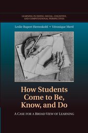 ksiazka tytu: How Students Come to Be, Know, and Do autor: Herrenkohl Leslie Rupert