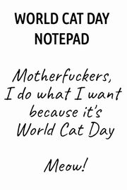 World Cat Day Notepad, Wellington Jennifer