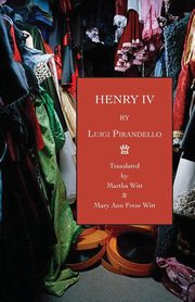 ksiazka tytu: Henry IV autor: Pirandello Luigi