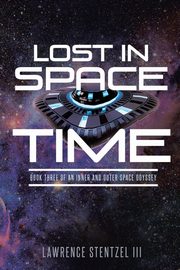 Lost in Space-Time, Stentzel III Lawrence