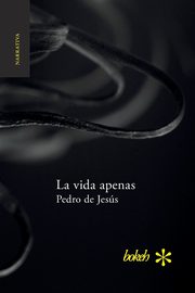 La vida apenas, Jess Pedro de