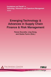 Emerging Technology & Advances in Supply Chain Finance & Risk Management, 