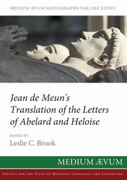 Jean de Meun's Translation of the Letters of Abelard and Heloise, de Meun Jean
