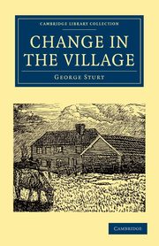 Change in the Village, Sturt George