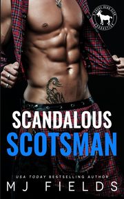 Scandalous Scotsman, Fields MJ