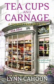 Tea Cups and Carnage, Cahoon Lynn