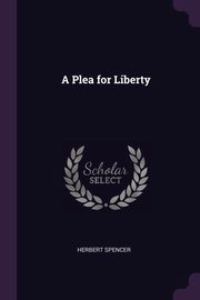 A Plea for Liberty, Spencer Herbert