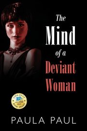 The Mind of a Deviant Woman, Paul Paula