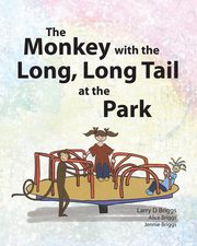 The Monkey with the Long, Long Tail at the Park, Briggs Larry