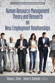 Human Resource Management Theory and Research on New Employment Relationships, 