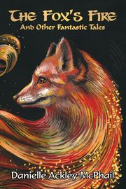 The Fox's Fire, Ackley-McPhail Danielle