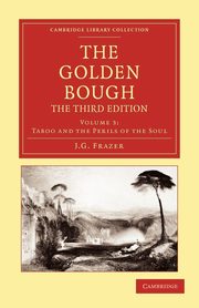 The Golden Bough - Volume 3, Frazer James George
