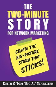 The Two-Minute Story for Network Marketing, Schreiter Keith