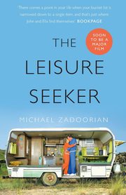 ksiazka tytu: The Leisure Seeker autor: Zadoorian Michael