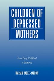 ksiazka tytu: Children of Depressed Mothers autor: Radke-Yarrow Marian