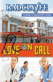 Love on Call, Radclyffe