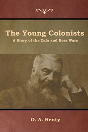The Young Colonists, Henty G. A.