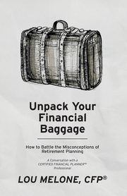 Unpack Your Financial Baggage, Melone Lou