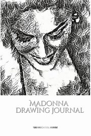 Iconic Madonna drawing Journal Sir Michael Huhn Designer  edition, Huhn Michael