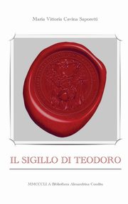 Il sigillo di Teodoro, Saporetti Maria Vittoria Cavina