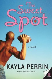 The Sweet Spot, Perrin Kayla