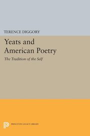 Yeats and American Poetry, Diggory Terence