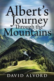 Albert's Journey Through the Mountains, Alvord David
