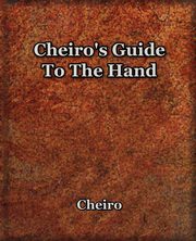 Cheiro's Guide To The Hand, Cheiro