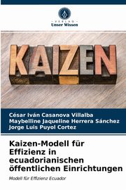 Kaizen-Modell fr Effizienz in ecuadorianischen ffentlichen Einrichtungen, Casanova Villalba Csar Ivn