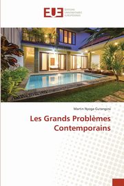 ksiazka tytu: Les Grands Probl?mes Contemporains autor: Nyoga Gutangiza Martin