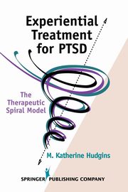 Experiential Treatment for PTSD, Hudgins M. Katherine
