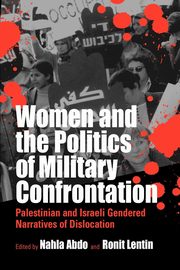 Women and the Politics of Military Confrontation, Montgomery Heather