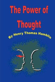 The Power of Thought, Hamblin Thomas Henry